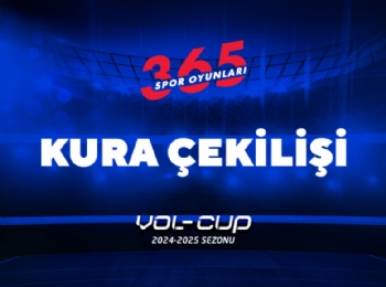 VOL-CUP 2024-2025 SEZONU KURA ÇEKİLİŞİ TAMAMLANDI